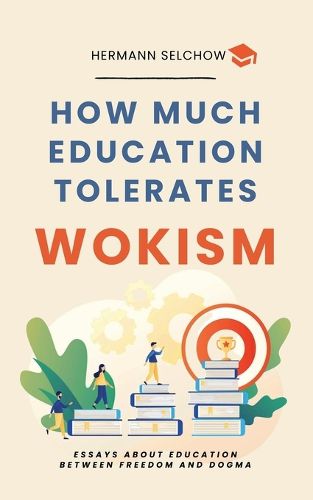 Cover image for How much Education tolerates Wokism? - Essays