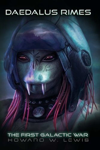 Cover image for Daedalus Rimes - The First Galactic War