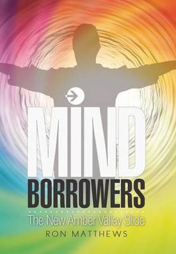 Cover image for Mind Borrowers: The New Amber Valley Slide