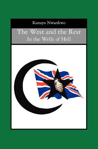 Cover image for The West and the Rest: In the Wells of Hell