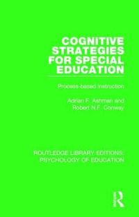 Cover image for Cognitive Strategies for Special Education: Process-Based Instruction