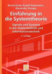 Cover image for Einfuhrung in Die Systemtheorie: Signale Und Systeme in Der Elektrotechnik Und Informationstechnik