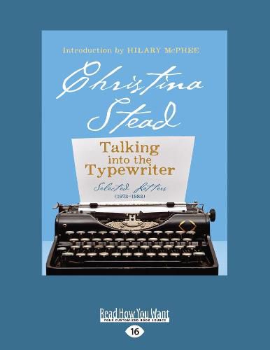 Talking into the Typewriter: Selected Letters (1973-1983)