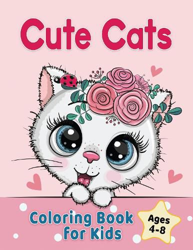 Cute Cats Coloring Book for Kids Ages 4-8: Adorable Cartoon Cats, Kittens & Caticorns