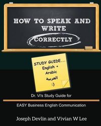 Cover image for How to Speak and Write Correctly: Study Guide (English + Arabic)