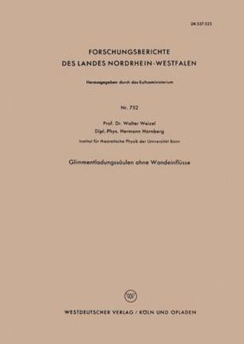 Cover image for Glimmentladungssaulen Ohne Wandeinflusse