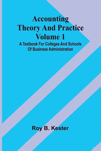 Cover image for Accounting theory and practice Volume 1