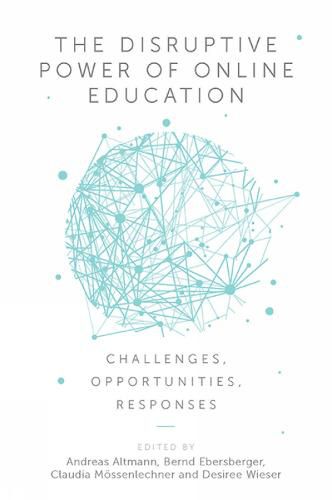 Cover image for The Disruptive Power of Online Education: Challenges, Opportunities, Responses