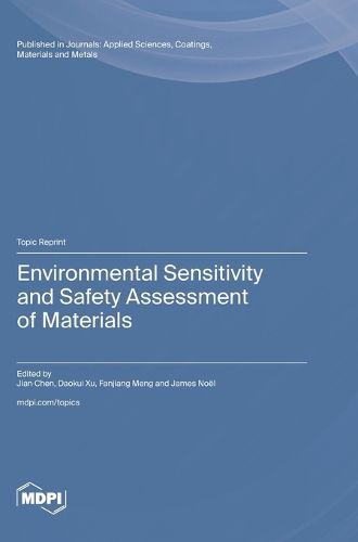 Cover image for Environmental Sensitivity and Safety Assessment of Materials