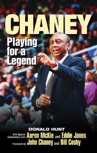 Chaney: Playing for a Legend