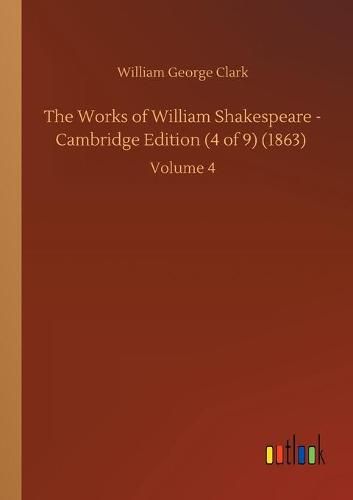 Cover image for The Works of William Shakespeare - Cambridge Edition (4 of 9) (1863): Volume 4