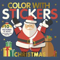 Cover image for Color with Stickers: Christmas: Create 10 Pictures with Stickers!