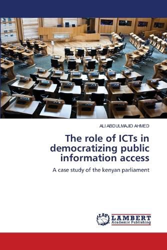 The role of ICTs in democratizing public information access