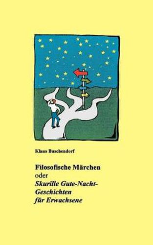 Cover image for Filosofische Marchen: Skurille Gute-Nacht-Geschichten fur Erwachsene