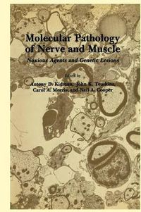 Cover image for Molecular Pathology of Nerve and Muscle: Noxious Agents and Genetic Lesions