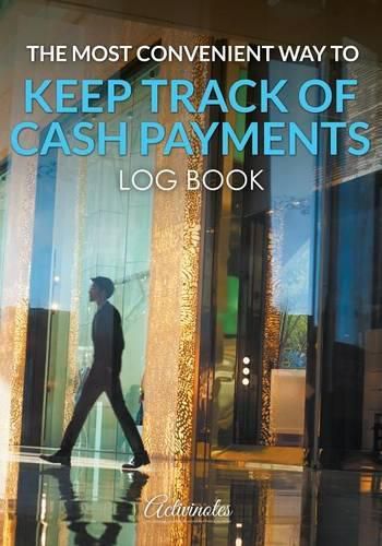 Cover image for The Most Convenient Way to Keep Track of Cash Payments Log Book