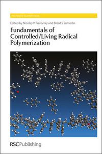 Cover image for Fundamentals of Controlled/Living Radical Polymerization