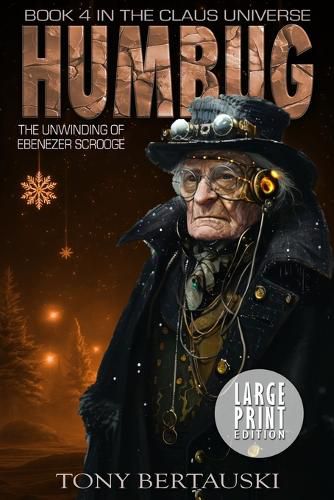 Cover image for Humbug (Large Print Edition): The Unwinding of Ebenezer Scrooge
