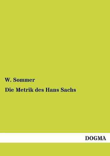 Cover image for Die Metrik des Hans Sachs