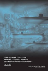 Cover image for Emergency and Continuous Exposure Guidance Levels for Selected Submarine Contaminants