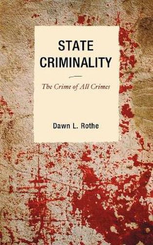 State Criminality: The Crime of All Crimes