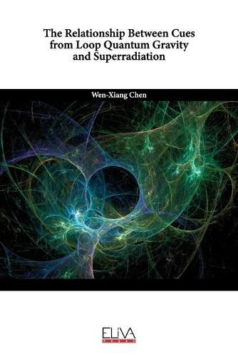 Cover image for The Relationship Between Cues from Loop Quantum Gravity and Superradiation