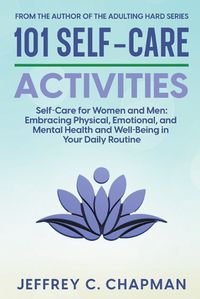 Cover image for 101 Self-Care Activities