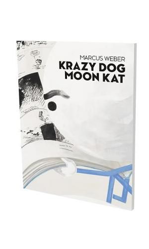 Markus Weber: Krazy Dog Moon Kat