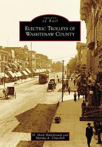 Cover image for Electric Trolleys of Washtenaw County