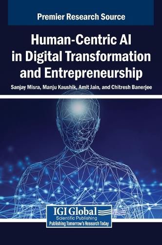 Cover image for Human-Centric AI in Digital Transformation and Entrepreneurship