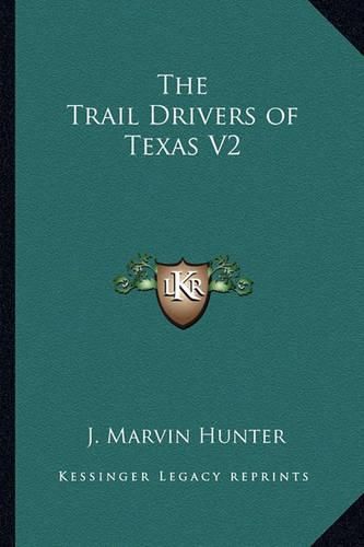 Cover image for The Trail Drivers of Texas V2