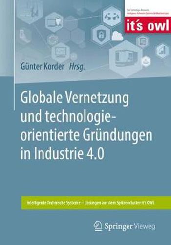 Cover image for Globale Vernetzung und technologieorientierte Grundungen in Industrie 4.0