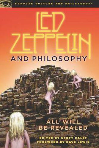 Cover image for Led Zeppelin and Philosophy: All Will Be Revealed