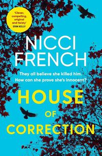 Cover image for House of Correction: A twisty and shocking thriller from the master of psychological suspense