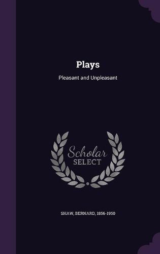 Cover image for Plays: Pleasant and Unpleasant