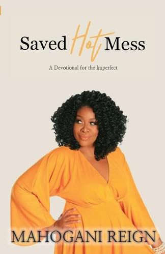 Cover image for Saved Hot Mess: A Devotional for the Imperfect