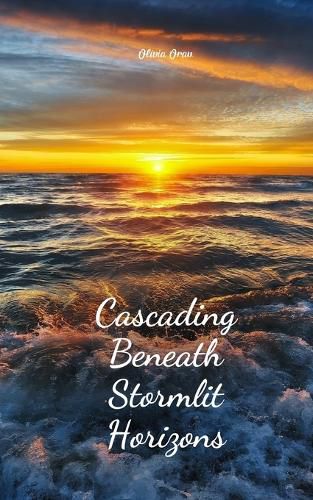 Cover image for Cascading Beneath Stormlit Horizons