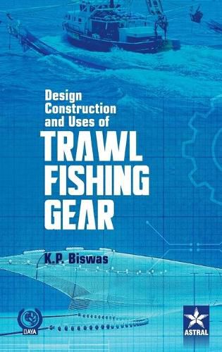 Cover image for Design Construction and Uses of Trawal Fishing Gear