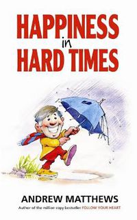 Cover image for Happiness In Hard Times