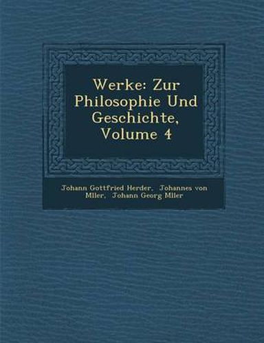 Cover image for Werke: Zur Philosophie Und Geschichte, Volume 4