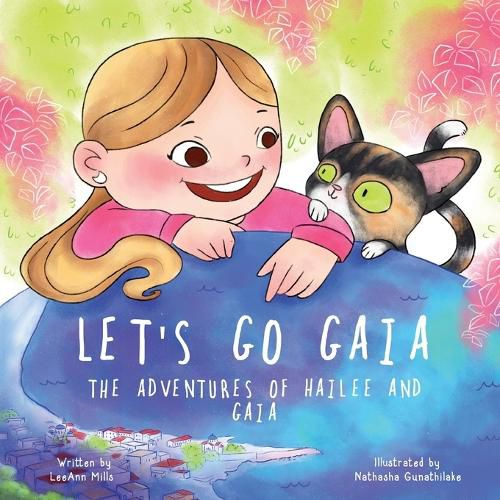 Cover image for Let's Go Gaia. The Adventures of Hailee and Gaia