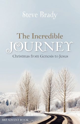 Cover image for The Incredible Journey: Christmas from Genesis to Jesus