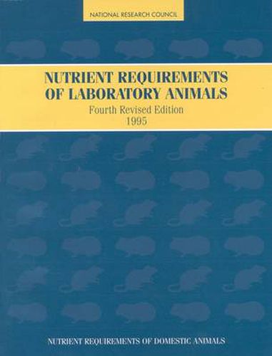 Nutrient Requirements of Laboratory Animals