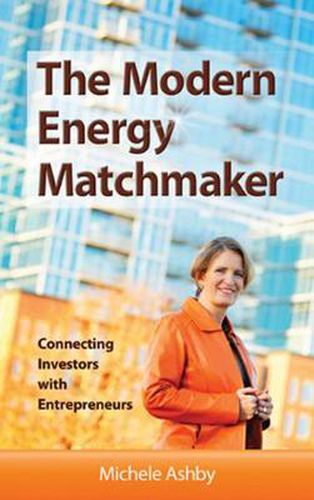 Cover image for The Modern Energy Matchmaker: Connecting Investors with Entrepreneurs