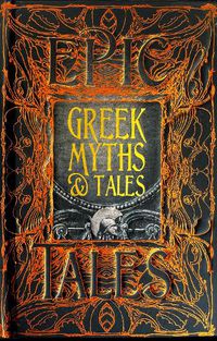 Cover image for Greek Myths & Tales: Epic Tales