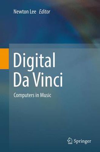 Cover image for Digital Da Vinci: Computers in Music