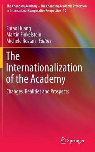 Cover image for The Internationalization of the Academy: Changes, Realities and Prospects