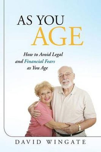 Cover image for As You Age: How to Avoid Legal and Financial Fears as You Age