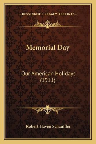 Memorial Day: Our American Holidays (1911)