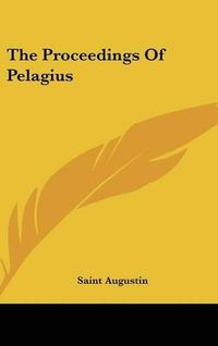 Cover image for The Proceedings of Pelagius